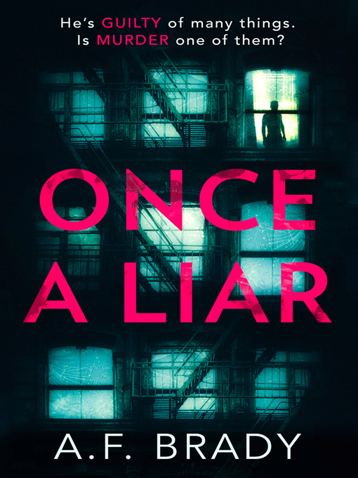 Title details for Once a Liar by A.F. Brady - Available